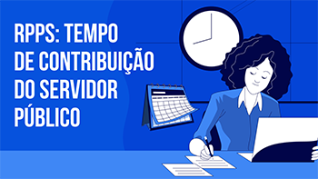 Post RPPS: Contagem de Tempo de Contribuição do Servidor Público - Blog do CJ