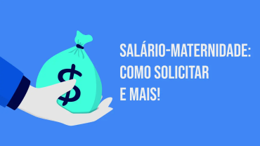 Post Cálculo Salário-Maternidade: como é feito e qual é o valor? - Blog do CJ