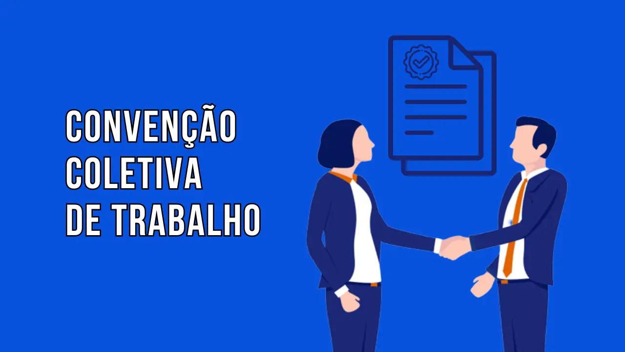 Post Convenção Coletiva de Trabalho: o que é e como ela atua - Blog do CJ