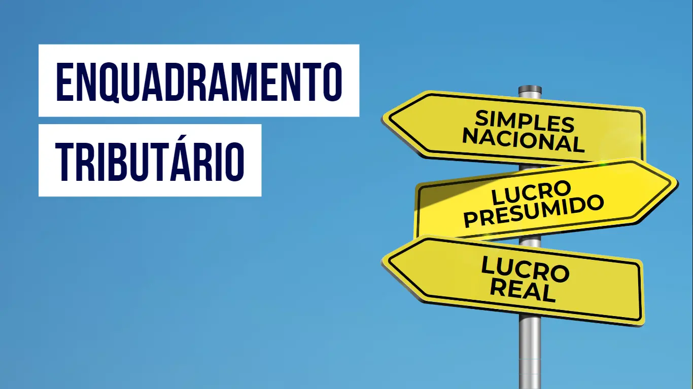 Post Enquadramento Tributário: saiba o que é e como escolher! - Blog do CJ