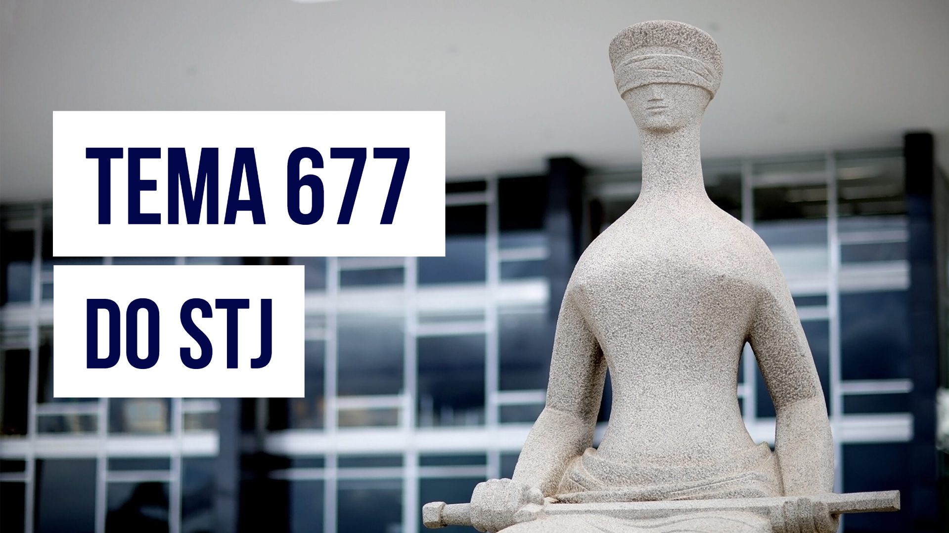Post Tema 677 STJ: Juros e Atualização Monetária em Depósito Judicial - Blog do CJ