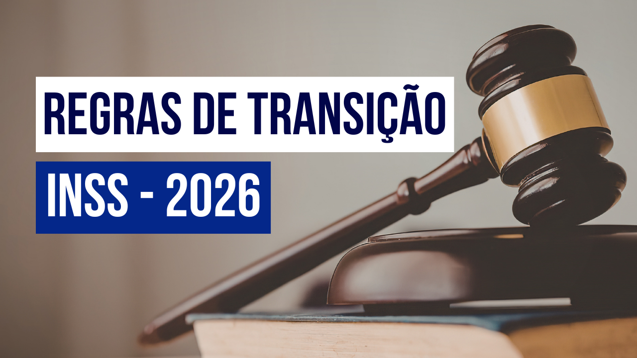 Post Regras de transição do INSS em 2026 - Blog do CJ