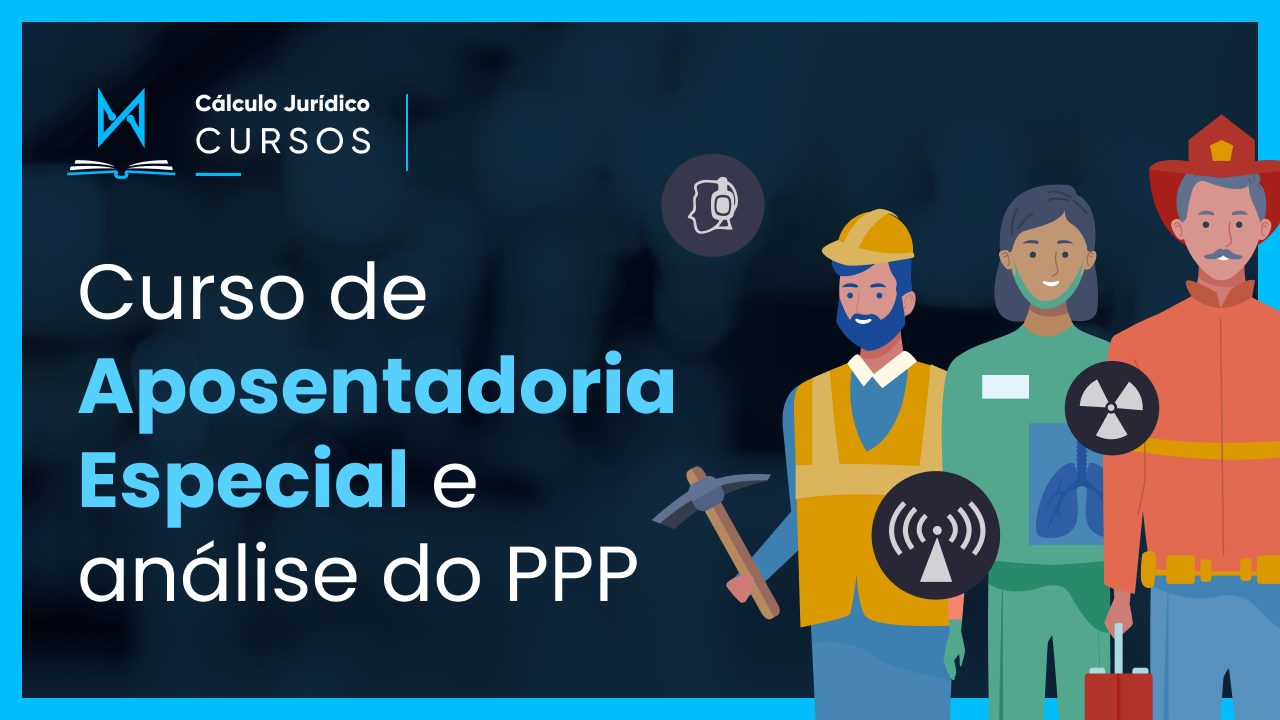 Aposentadoria Especial e análise do PPP