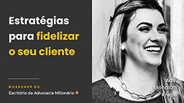 2º dia: Estratégias para fidelizar o seu cliente - com Monaliza Krepe